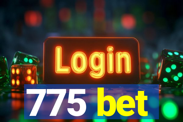 775 bet